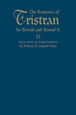 bokomslag The Romance of Tristran by Beroul and Beroul II