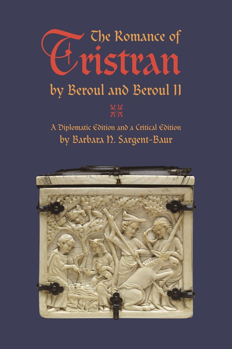 Romance of Tristran by Beroul and Beroul II