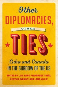 bokomslag Other Diplomacies, Other Ties