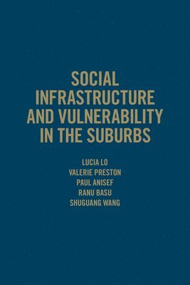 bokomslag Social Infrastructure and Vulnerability in the Suburbs