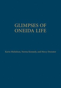 bokomslag Glimpses of Oneida Life