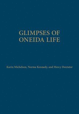 Glimpses of Oneida Life 1