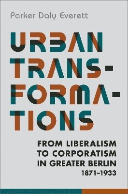 Parker Daly Everett - Urban Transformations, Inbunden