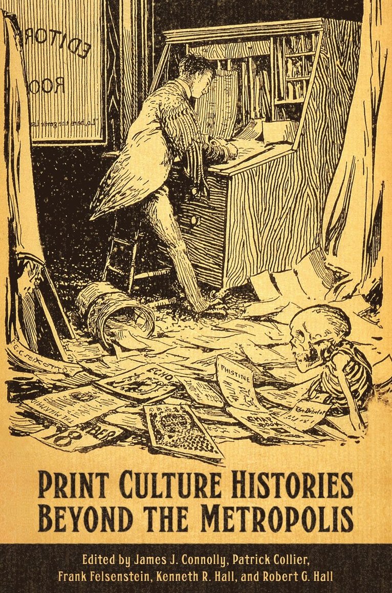 Print Culture Histories Beyond the Metropolis 1