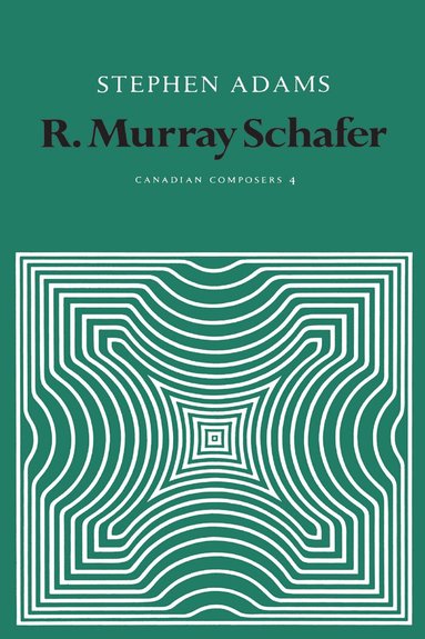 Stephen Adams - R. Murray Schafer, Häftad