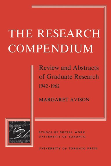 Margaret Avison, Albert Rose, Florence Strakhovsky - Research Compendium, Häftad