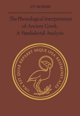 bokomslag The Phonological Interpretation of Ancient Greek