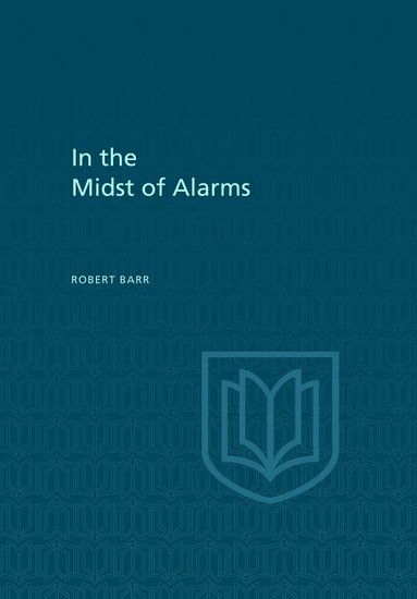 bokomslag In the Midst of Alarms