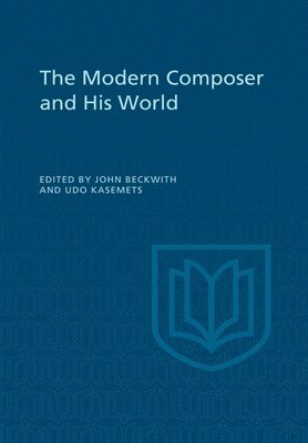 bokomslag The Modern Composer and His World