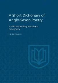 bokomslag A Short Dictionary of Anglo-Saxon Poetry