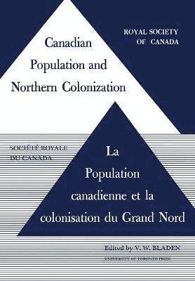 Canadian Population and Northern Colonization 1