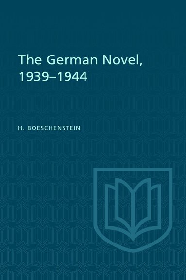 H. Boeschenstein - German Novel, 1939-1944, Häftad