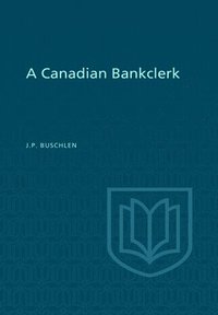 bokomslag A Canadian Bankclerk