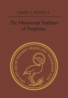 bokomslag The Manuscript Tradition of Propertius