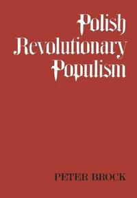 bokomslag Polish Revolutionary Populism