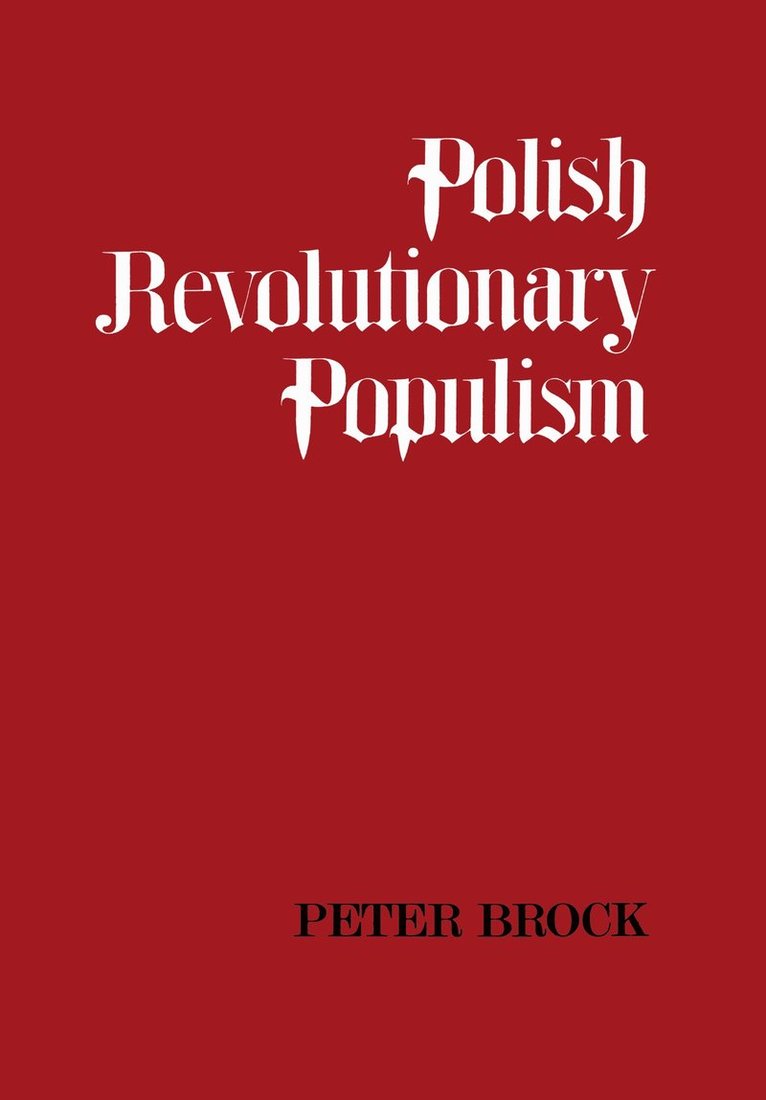 Peter Brock - Polish Revolutionary Populism, Häftad