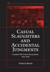 bokomslag Casual Slaughters and Accidental Judgments