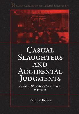 Patrick Brode - Casual Slaughters and Accidental Judgments, Häftad