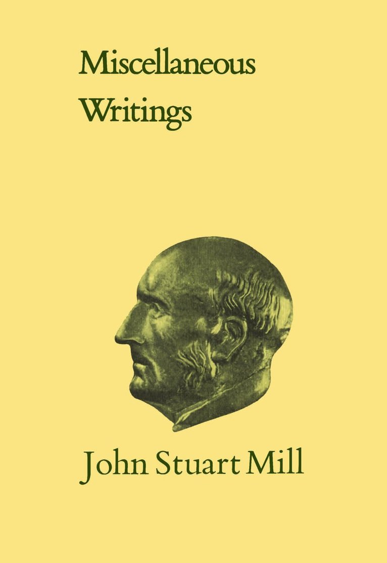 John Stuart Mill, John Robson, John M. Robson, M. Robson, John, John M Robson - XXXIMiscellaneous Writings, Häftad