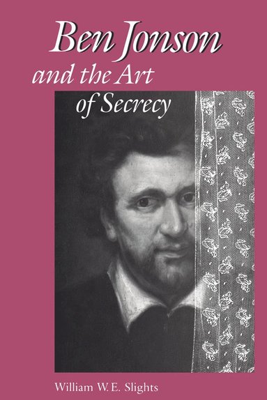 bokomslag Ben Jonson and the Art of Secrecy