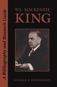 bokomslag W.L. Mackenzie King