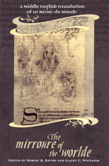 Robert Raymo, Ruth Sternglantz, Elaine Whitaker - Mirroure of the Worlde, Häftad
