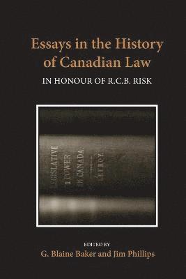 Essays in the History of Canadian Law, Volume VIII 1