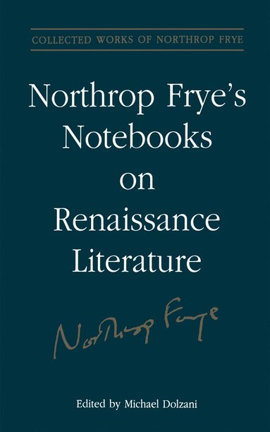 bokomslag Northrop Frye's Notebooks on Renaissance Literature