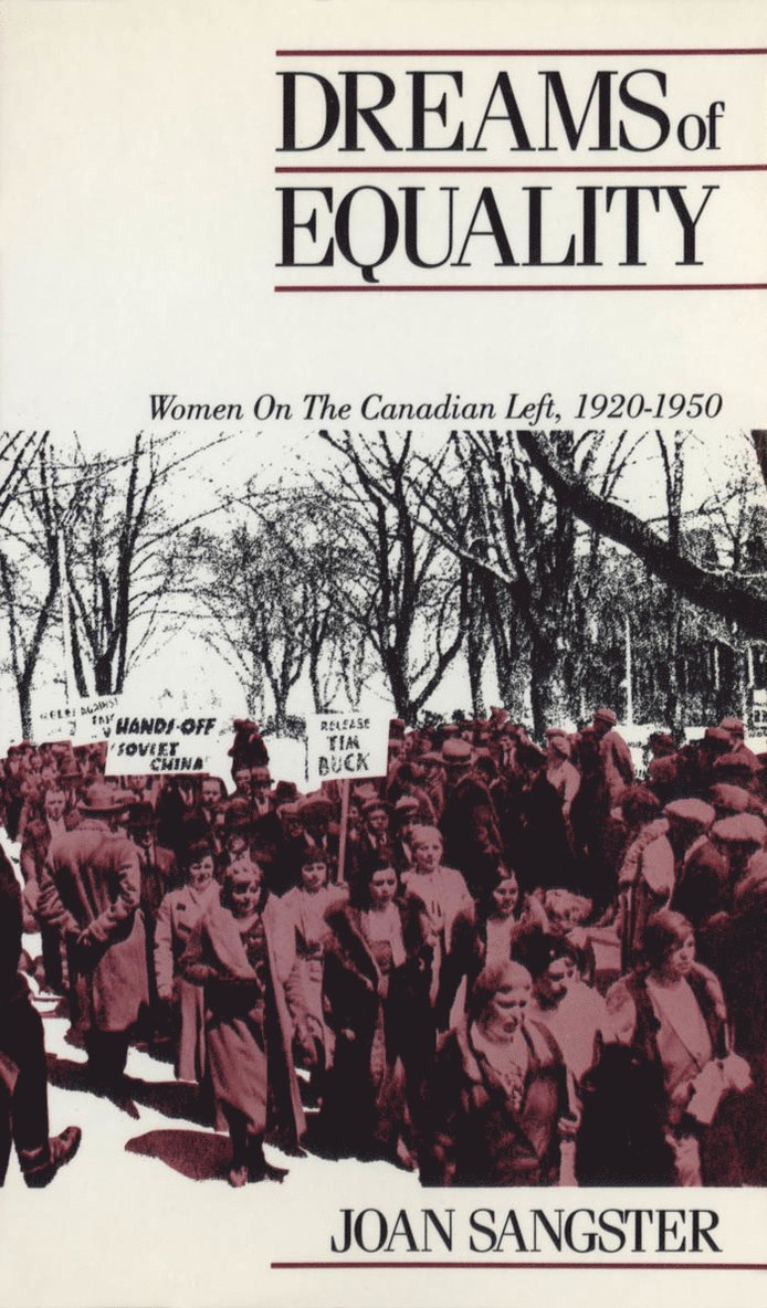 Joan Sangster - Dreams of Equality, Häftad