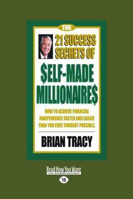 The 21 Success Secrets of Self-Made Millionaires 1
