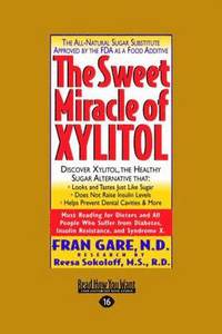 bokomslag The Sweet Miracle of Xylitol