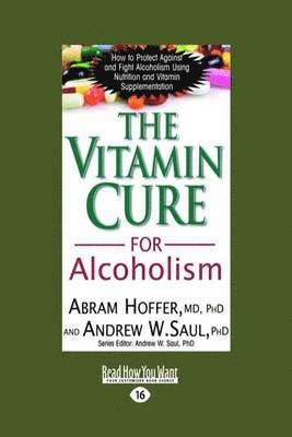The Vitamin Cure for Alcoholism 1