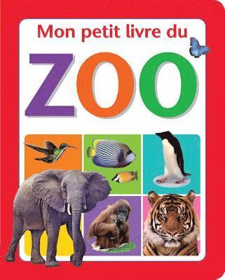 Mon Petit Livre Du Zoo