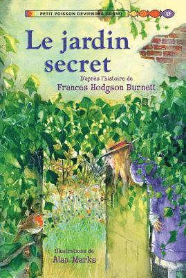 Frances Hodgson Burnett - Le Jardin Secret, Inbunden
