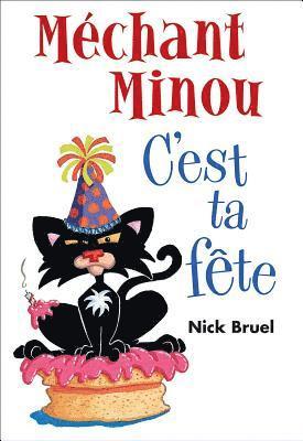 Méchant Minou: c'Est Ta Fête 1