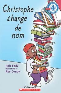 bokomslag Je Peux Lire! Niveau 4: Christophe Change de Nom