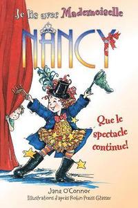 bokomslag Je Lis Avec Mademoiselle Nancy: Que Le Spectacle Continue!