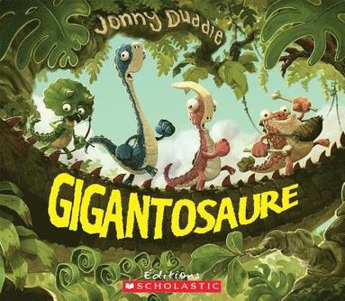 Jonny Duddle - Gigantosaure, Häftad