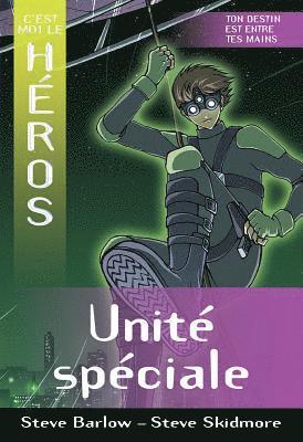Steve Barlow, Steve Skidmore - C'Est Moi Le H?ros: Unit? Sp?ciale, Häftad