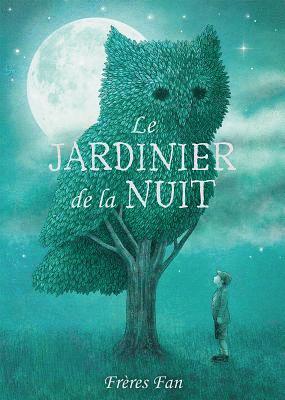 bokomslag Le Jardinier de la Nuit