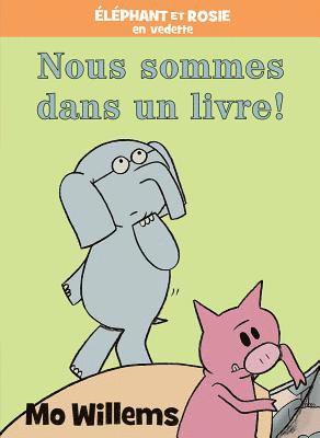 bokomslag Éléphant Et Rosie: Nous Sommes Dans Un Livre!