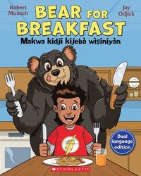 bokomslag Bear for Breakfast / Makwa Kidji Kijebà Wìsiniyàn