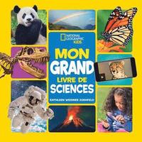 bokomslag National Geographic Kids: Mon Grand Livre de Sciences