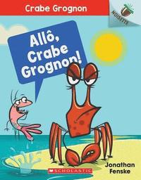 bokomslag Noisette: Crabe Grognon: N° 1 - Allô, Crabe Grognon!