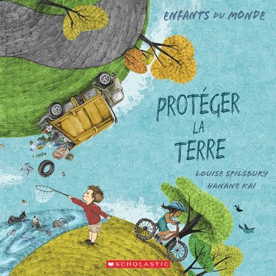 Enfants Du Monde: Protéger La Terre 1