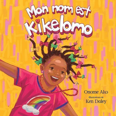 Mon Nom Est Kikelomo 1