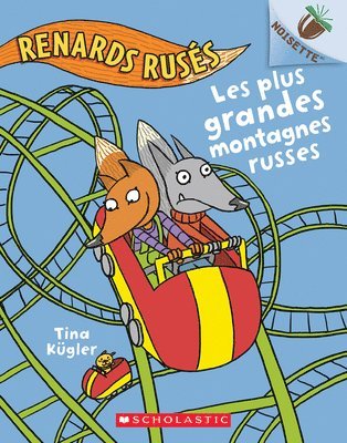 Noisette: Renards Rusés N° 2 - Les Plus Grandes Montagnes Russes 1