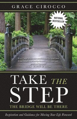 Take The Step, The Bridge Will Be There 1