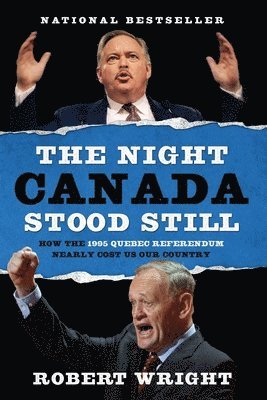 Robert Wright - Night Canada Stood Still, Häftad