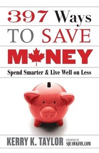 bokomslag 397 Ways to Save Money (New Edition)
